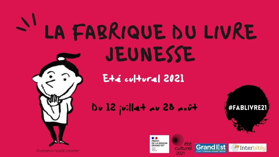 Eté culturel 2021_La fabrique du livre jeunesse : le programme complet