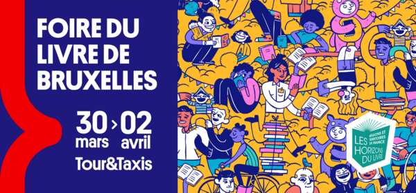 Foire du livre de Bruxelles / les régions et territoires de France à l’honneur