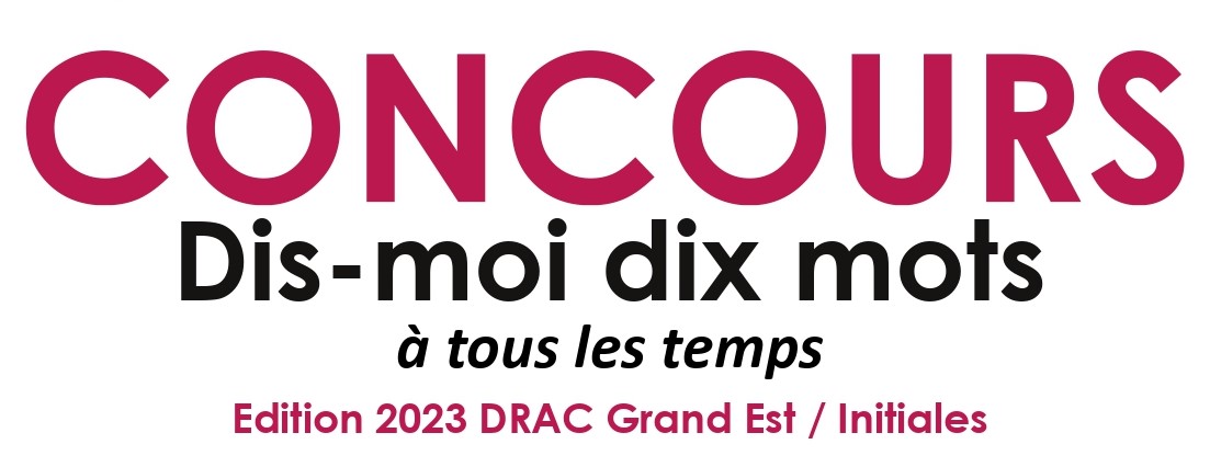 Concours Dis moi dix mots 2023_Appel à participation