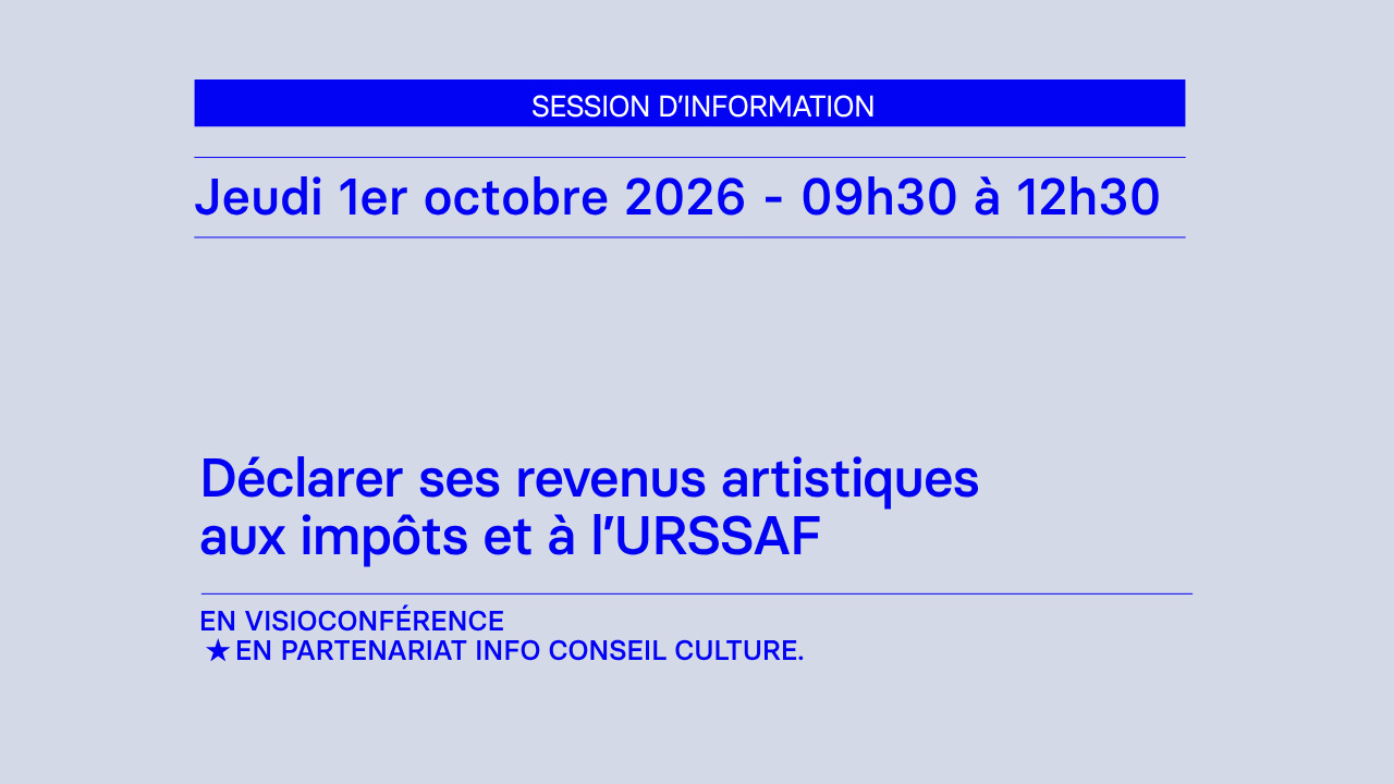 [VISIO] Déclarer ses revenus artistiques aux impôts et à l'URSSAF_01.10.26