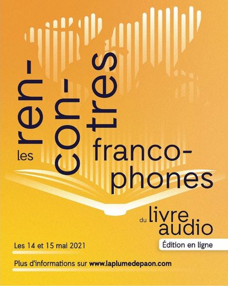 14 & 15 mai - en numérique : Tous aux Rencontres francophones du livre audio