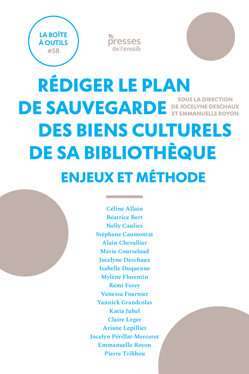 [PARUTION] Rédiger le plan de sauvegarde des biens culturels de sa bibliothèque. Enjeux et méthode.