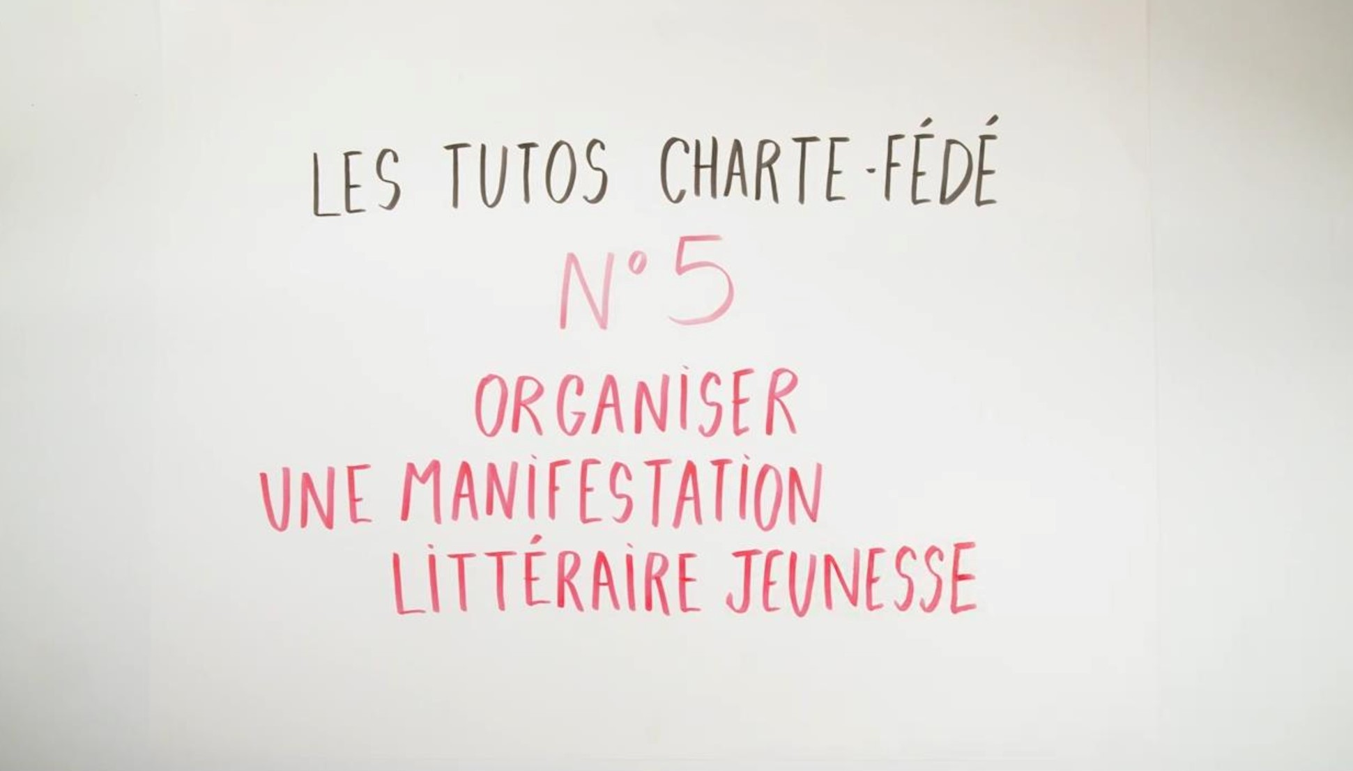 Tutoriel // Organiser une manifestation littéraire jeunesse