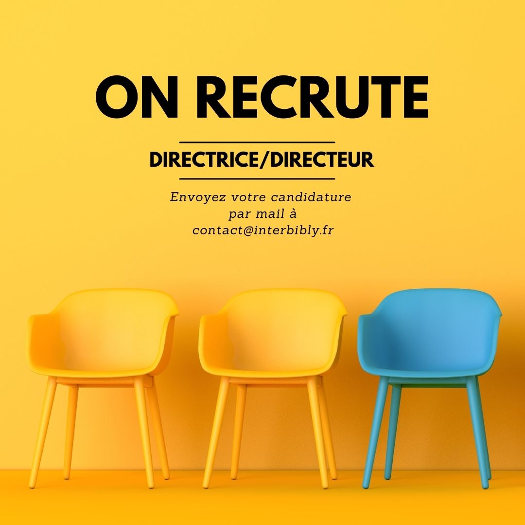 Recherche Directeur/Directrice d'association // Rejoignez Interbibly !