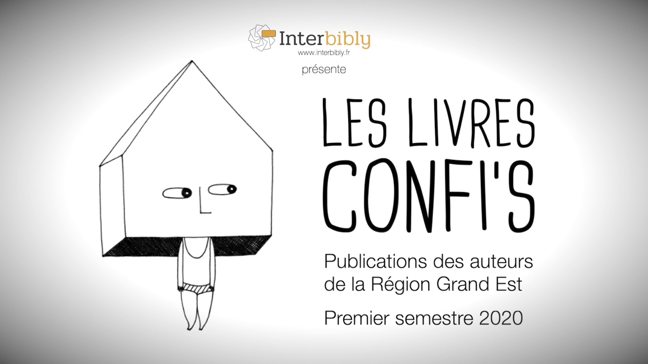 32 auteurs du Grand Est vous présentent leurs livres parus pendant le confinement