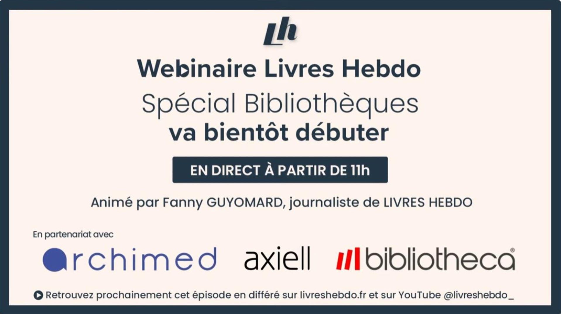 [A REVOIR] Webinaires Livres Hebdo_Spécial bibliothèques - Données, IA, accueil : repenser la bibliothèque de demain