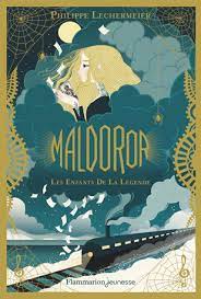 Maldoror, les enfants de la légende