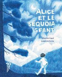 Alice et le sequoia géant