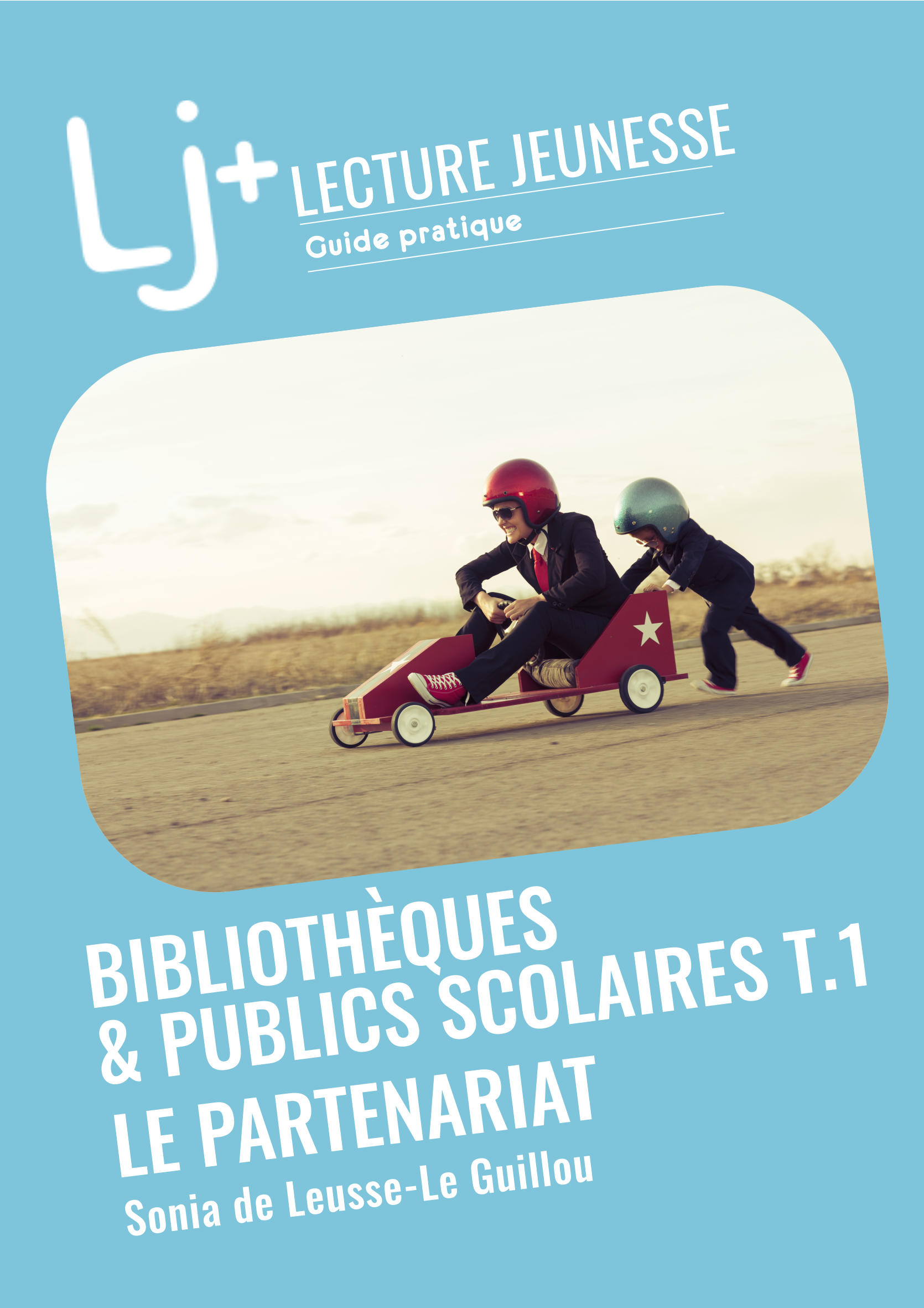 Bibliothèques & publics scolaires T.1 : Le partenariat